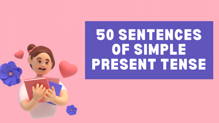 50 sentences of simple present tense